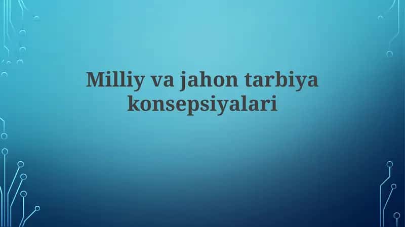 Milliy ta'lim tushunchasi 1