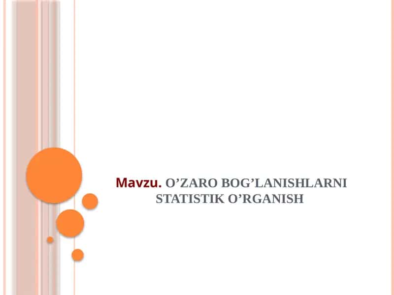 O’ZARO BOG’LANISHLARNI STATISTIK O’RGANISH 1