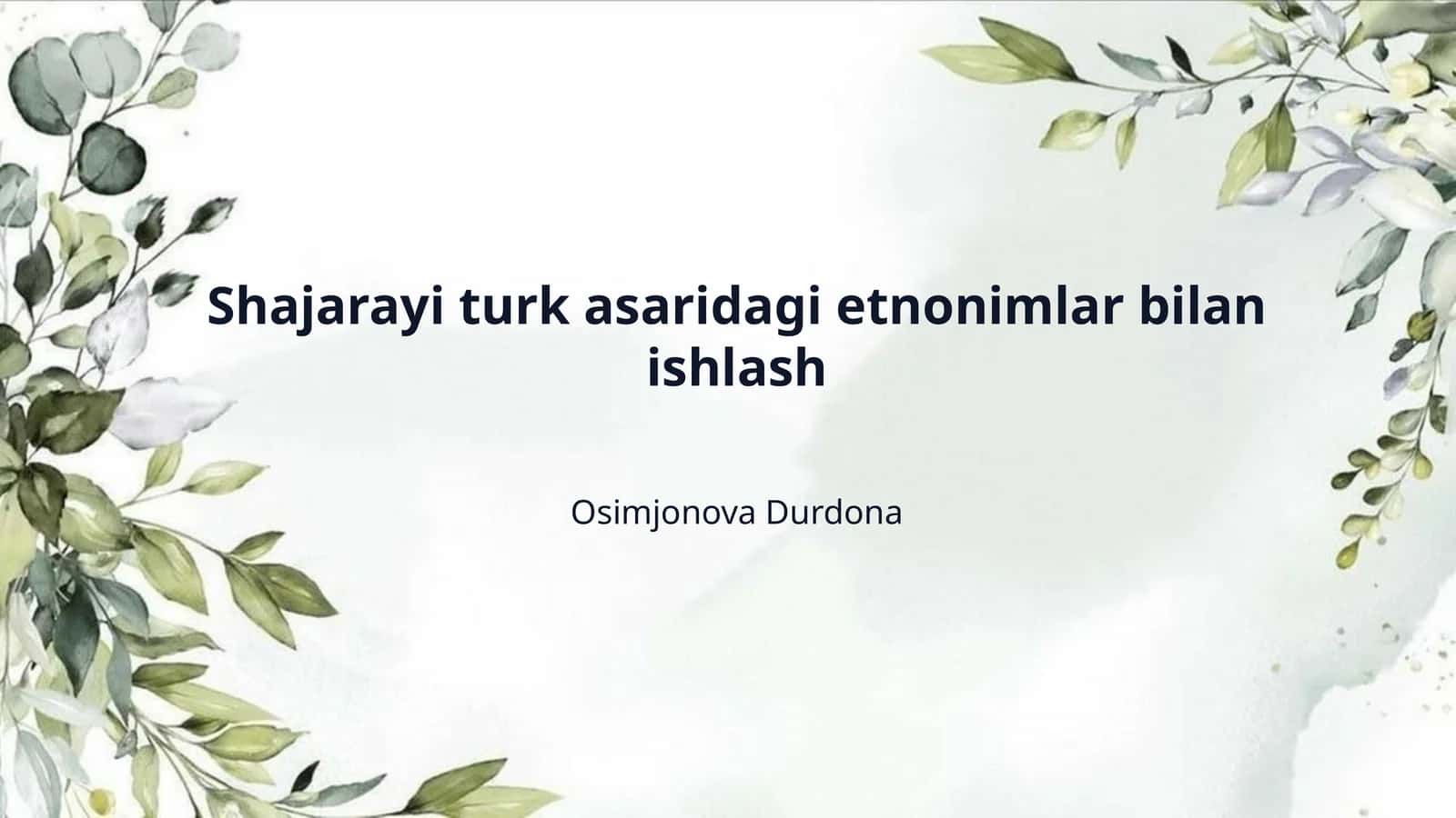 Shajarayi turk asaridagi etnonimlar bilan ishlash 1
