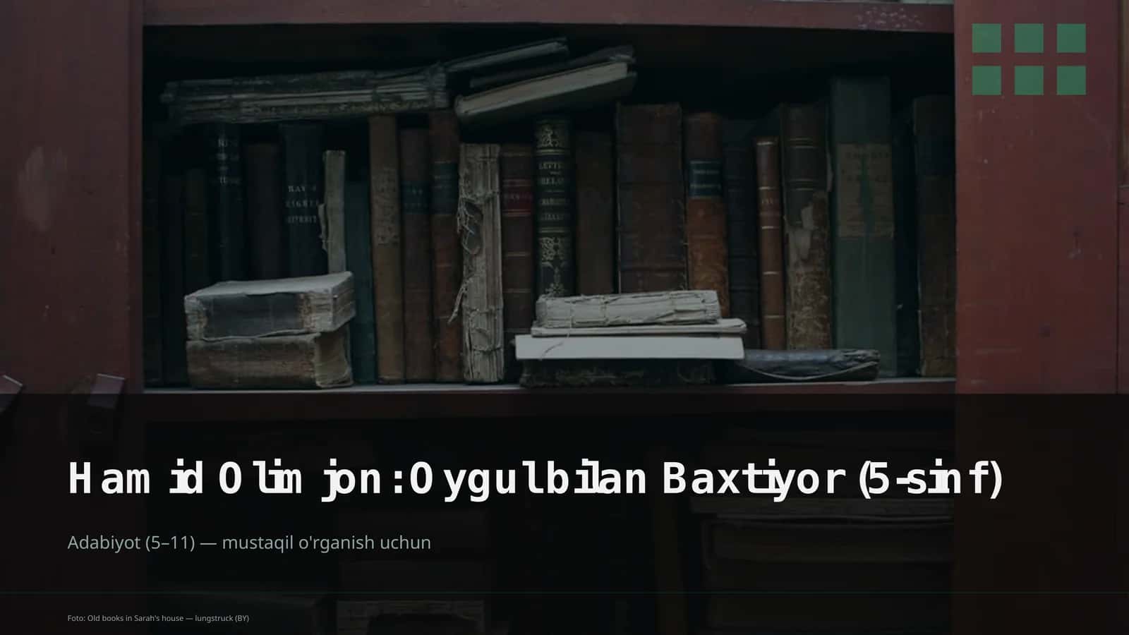 Hamid Olimjon: Oygul bilan Baxtiyor (5-sinf) 1