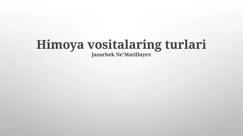 Himoya vositalaring turlari 1