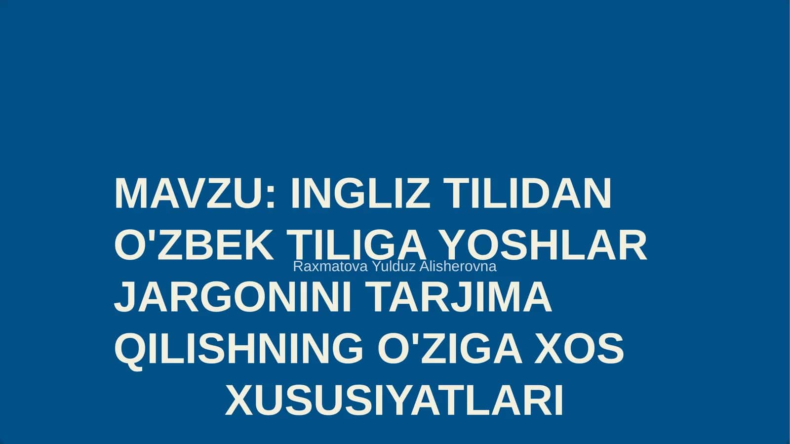 INGLIZ TILIDAN O'ZBEK TILIGA YOSHLAR 1