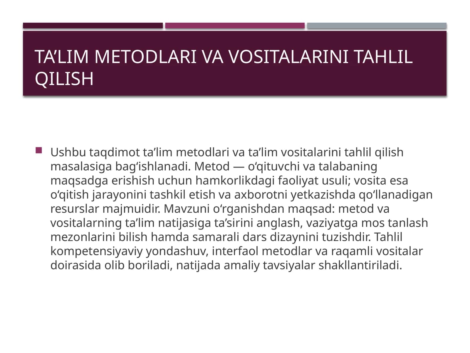 Ta’lim metodlari va vositalarini tahlil qilish 1