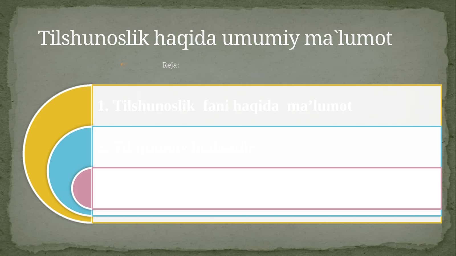 Tilshunoslik haqida umumiy ma`lumot 1