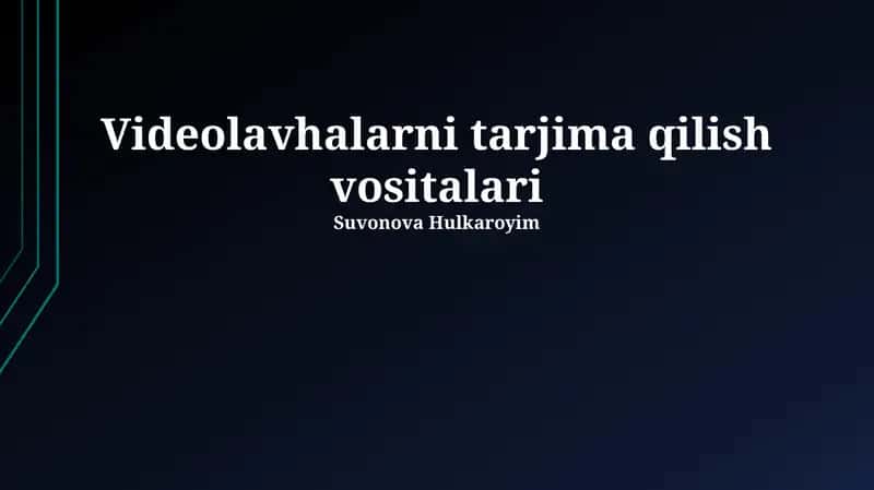 Video Subtitrlarni Tarjima Qilish Vositalari 1
