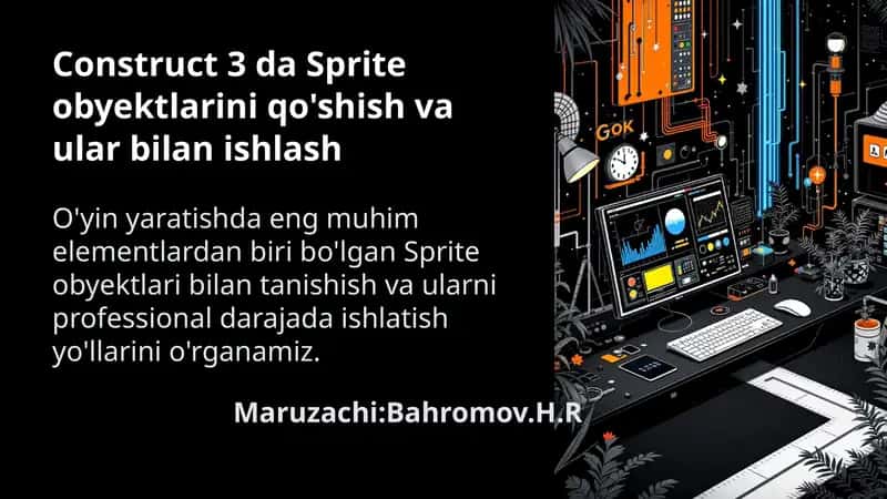 Construct-3-da-Sprite-obyektlarini-qoshish-va-ular-bilan-ishlash 1