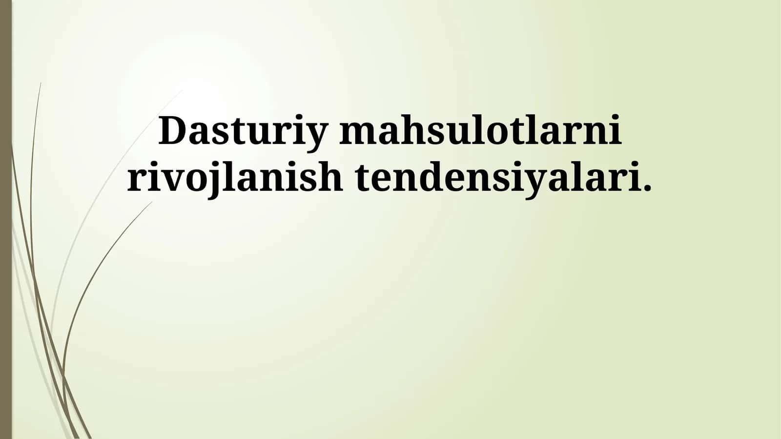 Dasturiy mahsulotlarni rivojlanish tendensiyalari 1