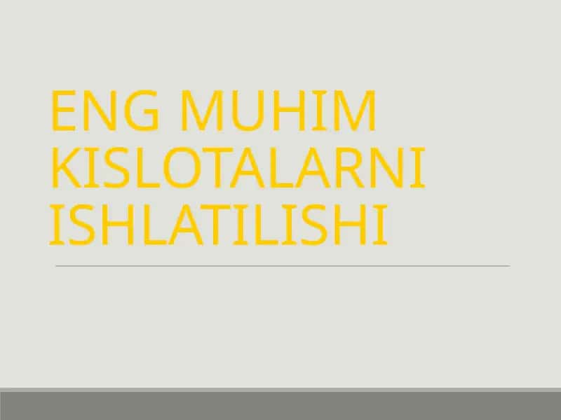 ENG MUHIMKISLOTALARNI ISHLATILISHI 1