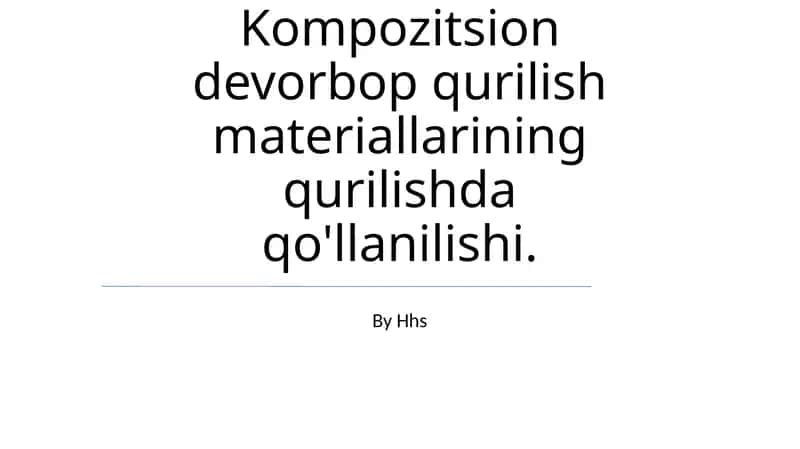 Kompozit Qurilish Materiallarining Qo‘llanilishi 1