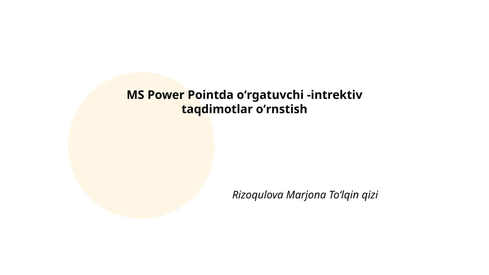 PowerPointda asosiy vositalar va interfeyslar 1