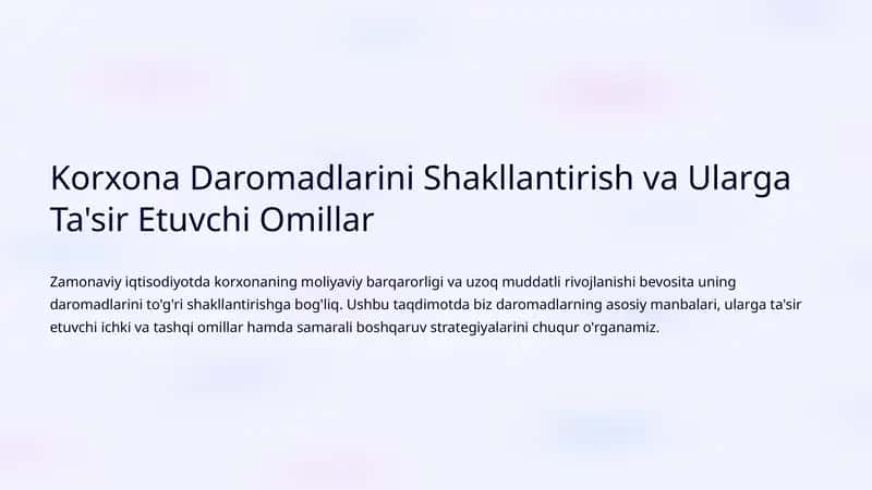 Korxona Daromadlarini Shakllantirish va Ularga Ta'sir Etuvchi Omillar 1
