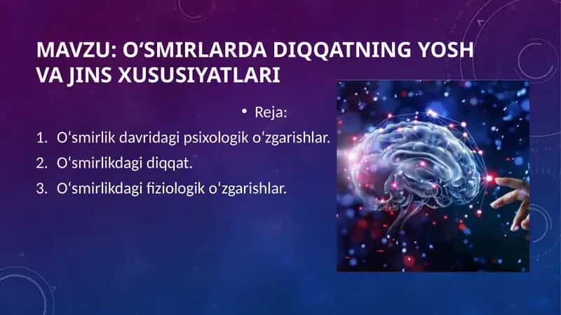 Oʻsmirlarda diqqatning yosh va jins xususiyatlari 1