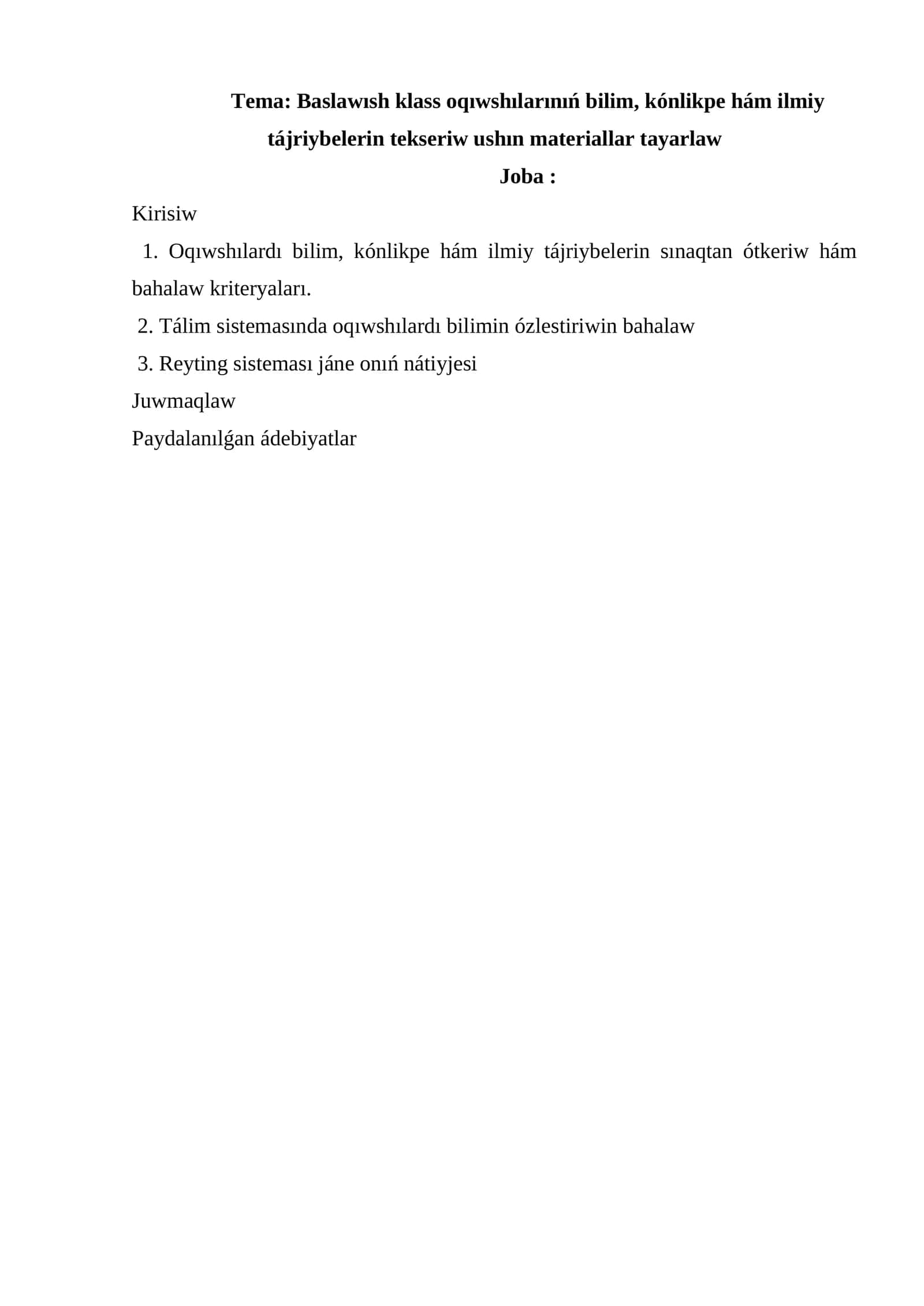 Baslawısh klass oqıwshılarınıń bilim, kónlikpe hám ilmiy tájriybelerin tekseriw ushın materiallar tayarlaw 1
