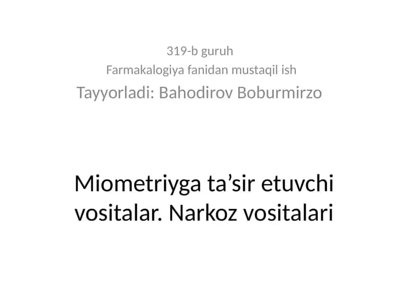 Miometriyga ta’sir etuvchi vositalar. Narkoz vositalari 1