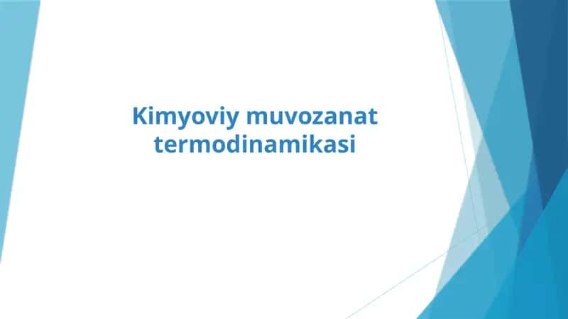 Kimyoviy muvozana ttermodinamikasi 1