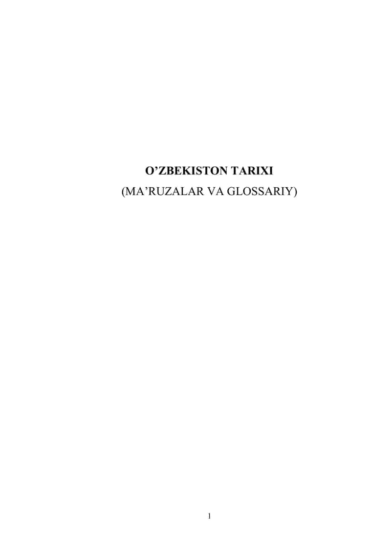 O`zbekiston tarixi (MA’RUZALAR VA GLOSSARIY) 1