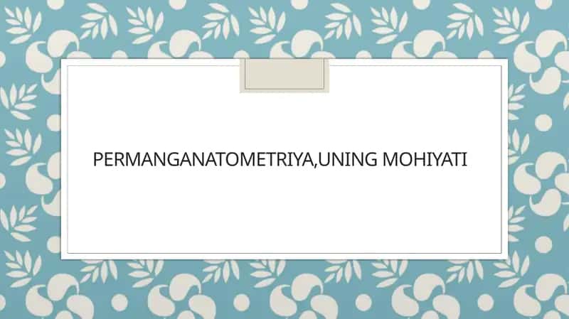 Permanganatometriya va uning mohiyati 1