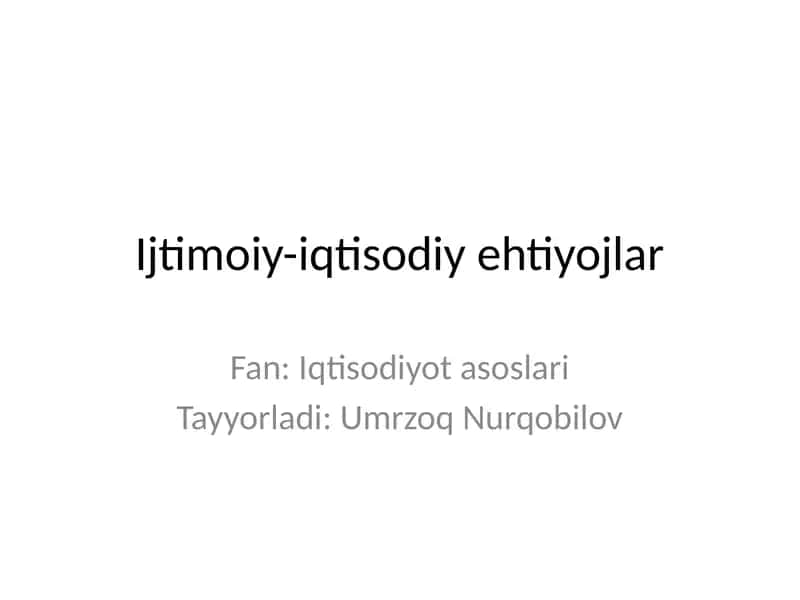 Ijtimoiy-iqtisodiy ehtiyojlar 1