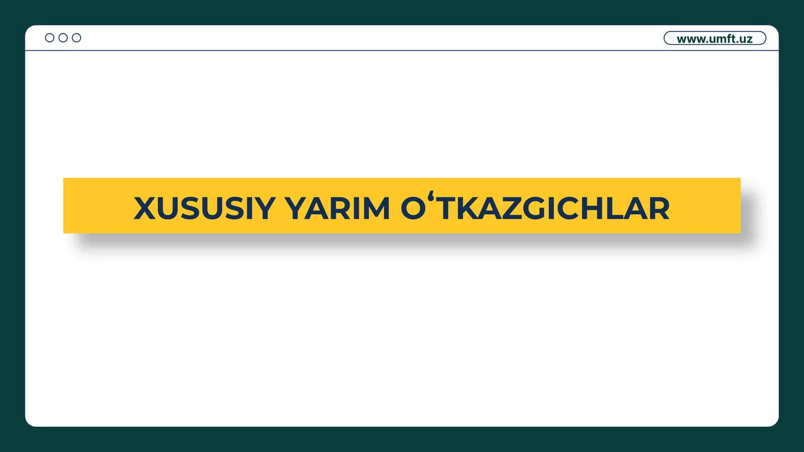 Xususiy Yarimoʻtkazgichlar 1