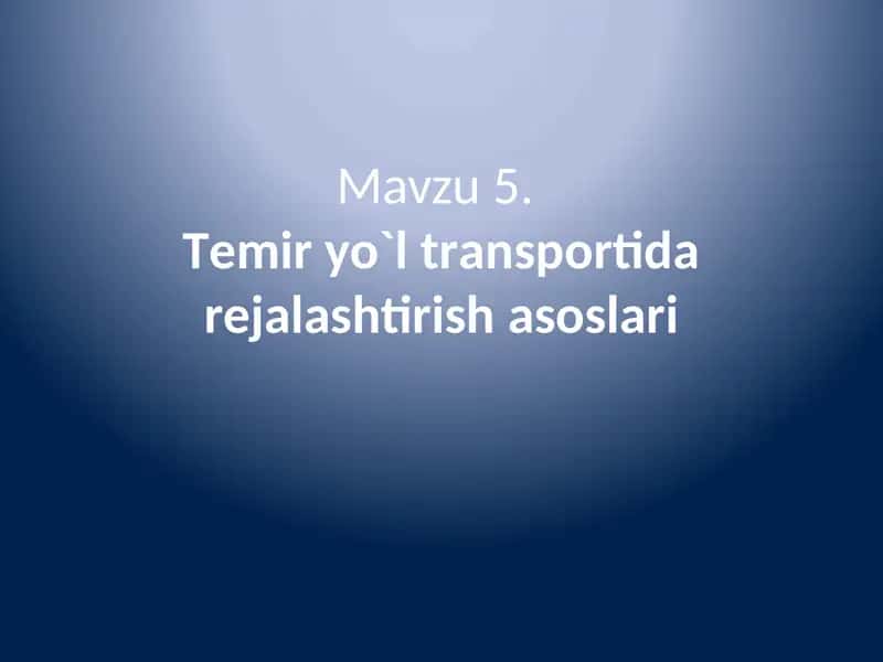 Temir yo`l trаnspоrtidа rеjаlаshtirishasoslari 1