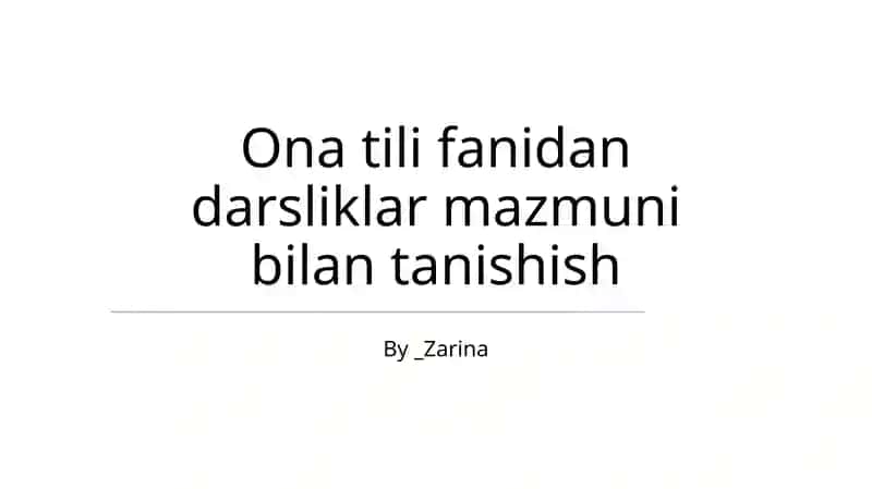 Ona tili fanidan darsliklar mazmuni bilan tanishish