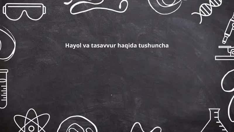 Hayol va tasavvur 1