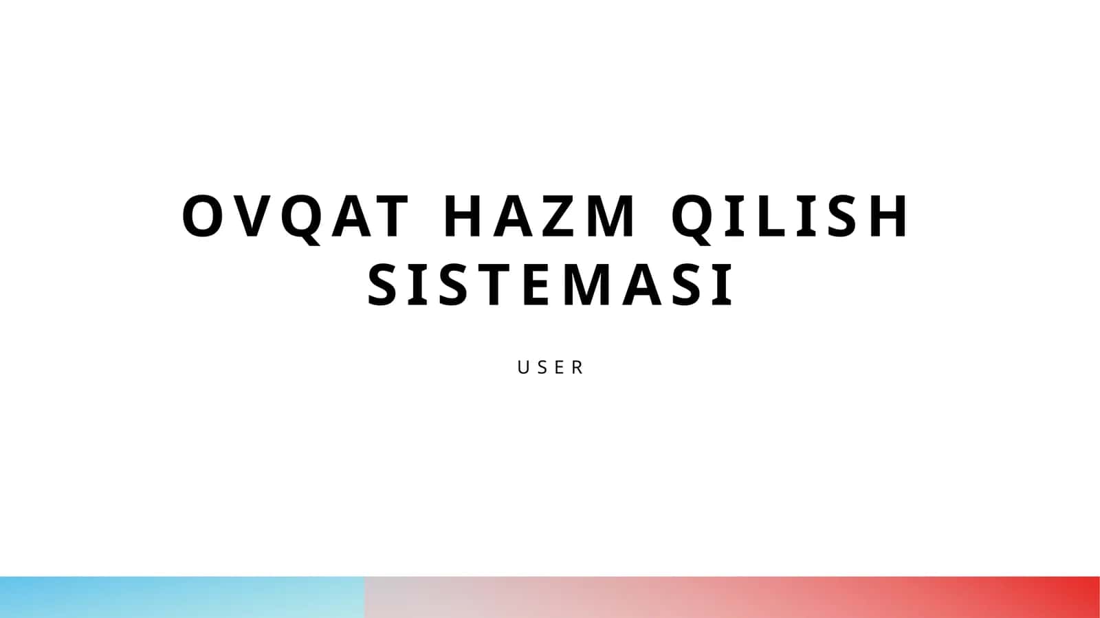 Ovqat hazm qilish sistemasi 1
