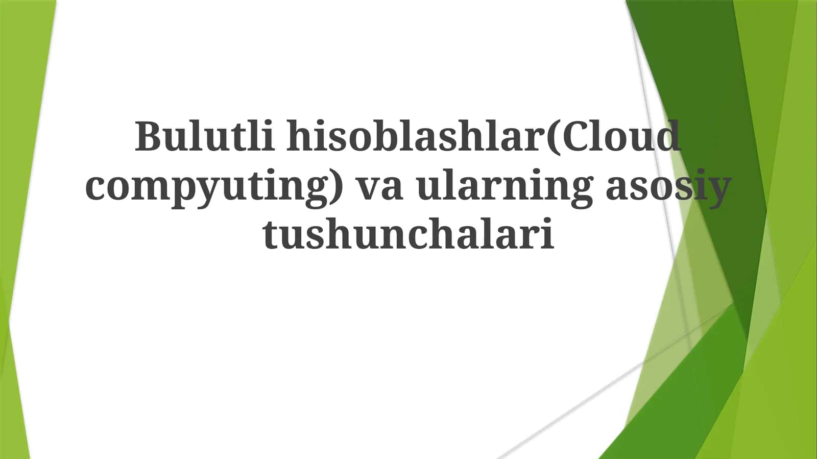Bulutli hisoblashlar (Cloud computing) va ularning asosiy tushunchalari 1