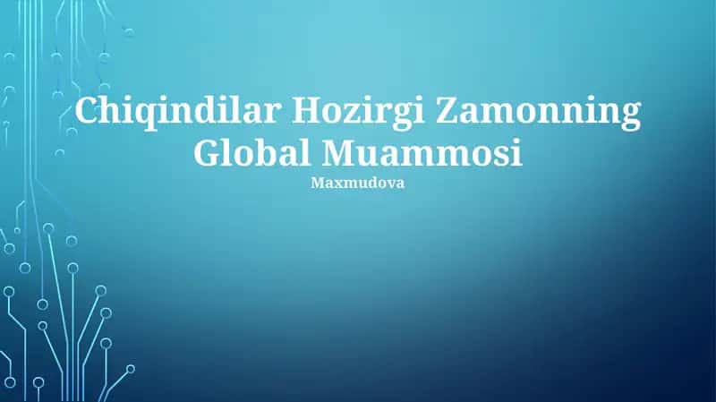 Chiqindilar Hozirgi Zamonning Global Muammosi 1