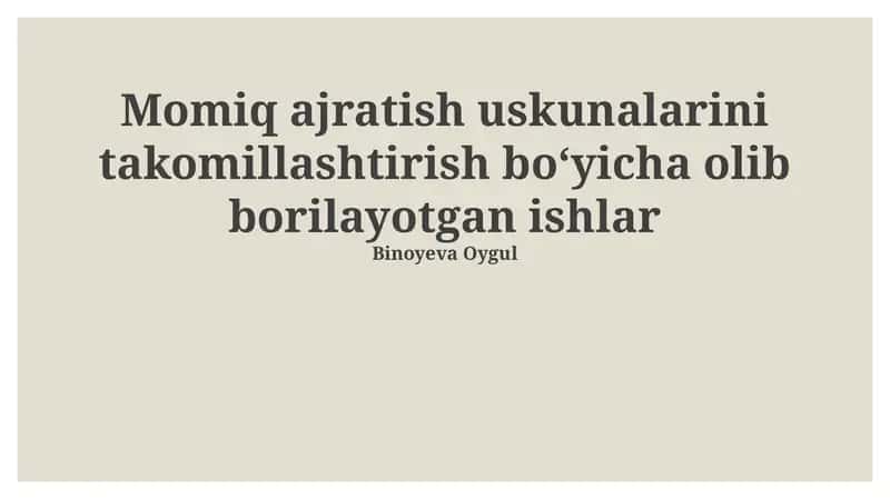 Momiq Ajratish Uskunalarini Takomillashtirish 1
