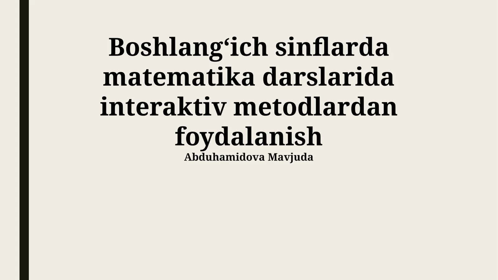 Interfaol Usullar: Boshlangʻich Sinf Matematikasi Darslarida Qoʻllanilishi 1