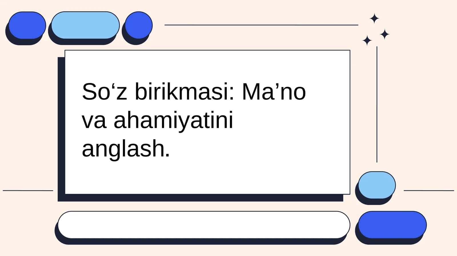 So‘z birikmasi: Ma’no va ahamiyatini anglash. 1