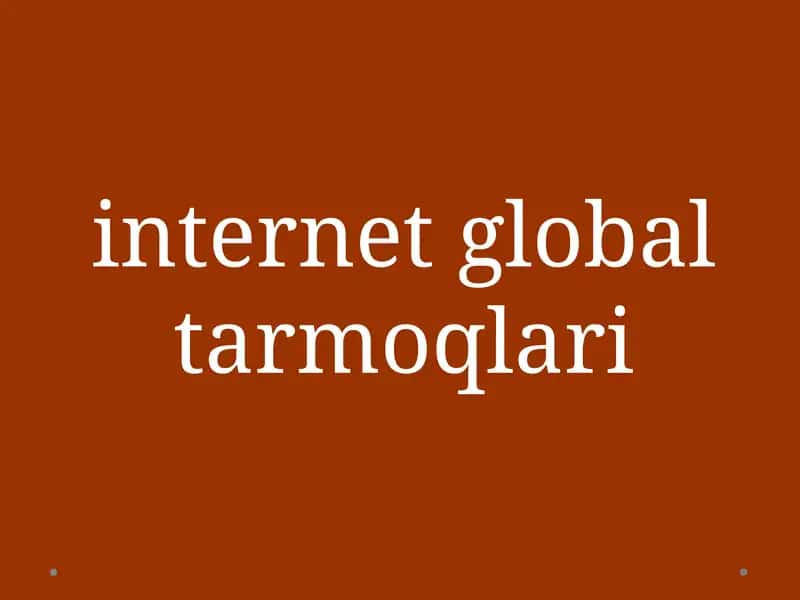 Internet global tarmoqlari 1