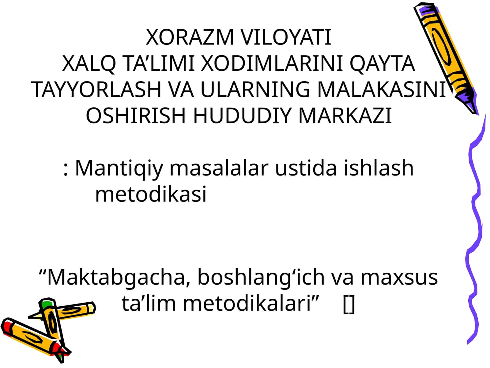 Mantiqiy masalalar ustida ishlash metodikasi 1