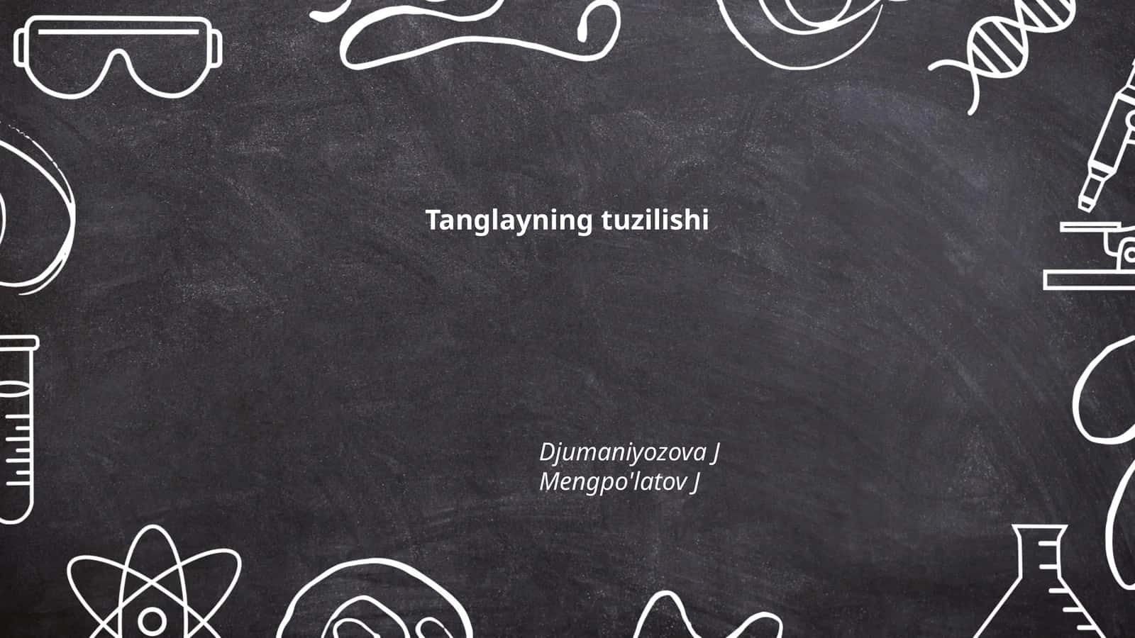 Tanglayning tuzilishi 1
