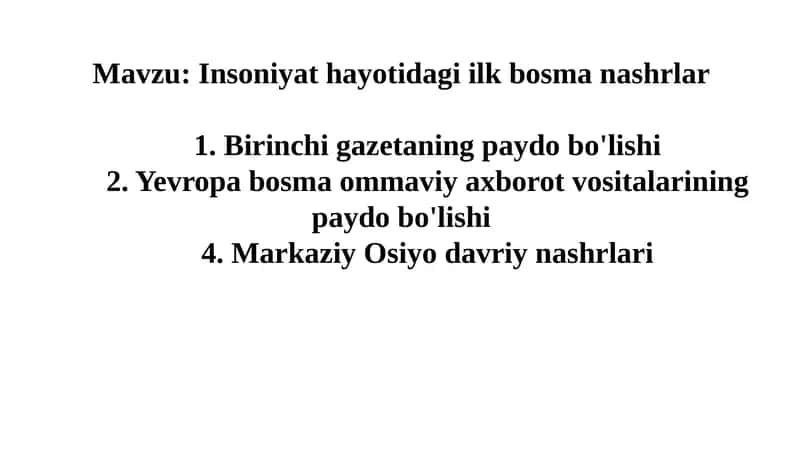 Insoniyat hayotidagi ilkbosmanashrlar 1