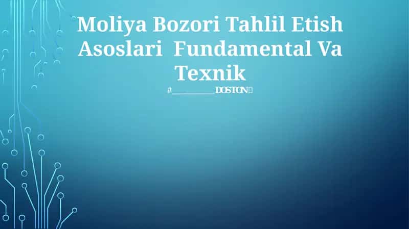 Moliya Bozori Tahlil Etish Asoslari 1
