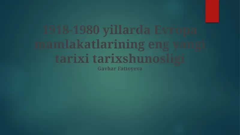 Еvropa mamlakatlarining eng yangi tarixi tarixshunosligi 1
