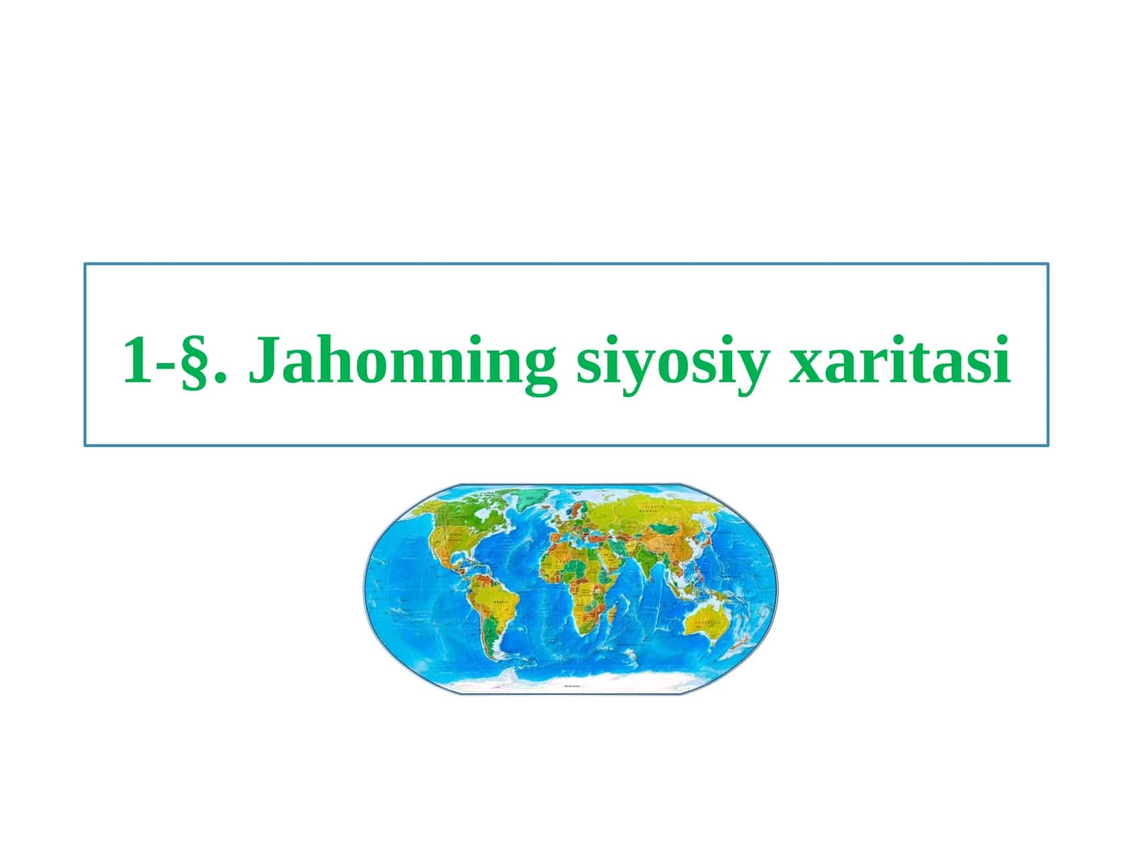 Jahonningsiyosiy xaritasi 1