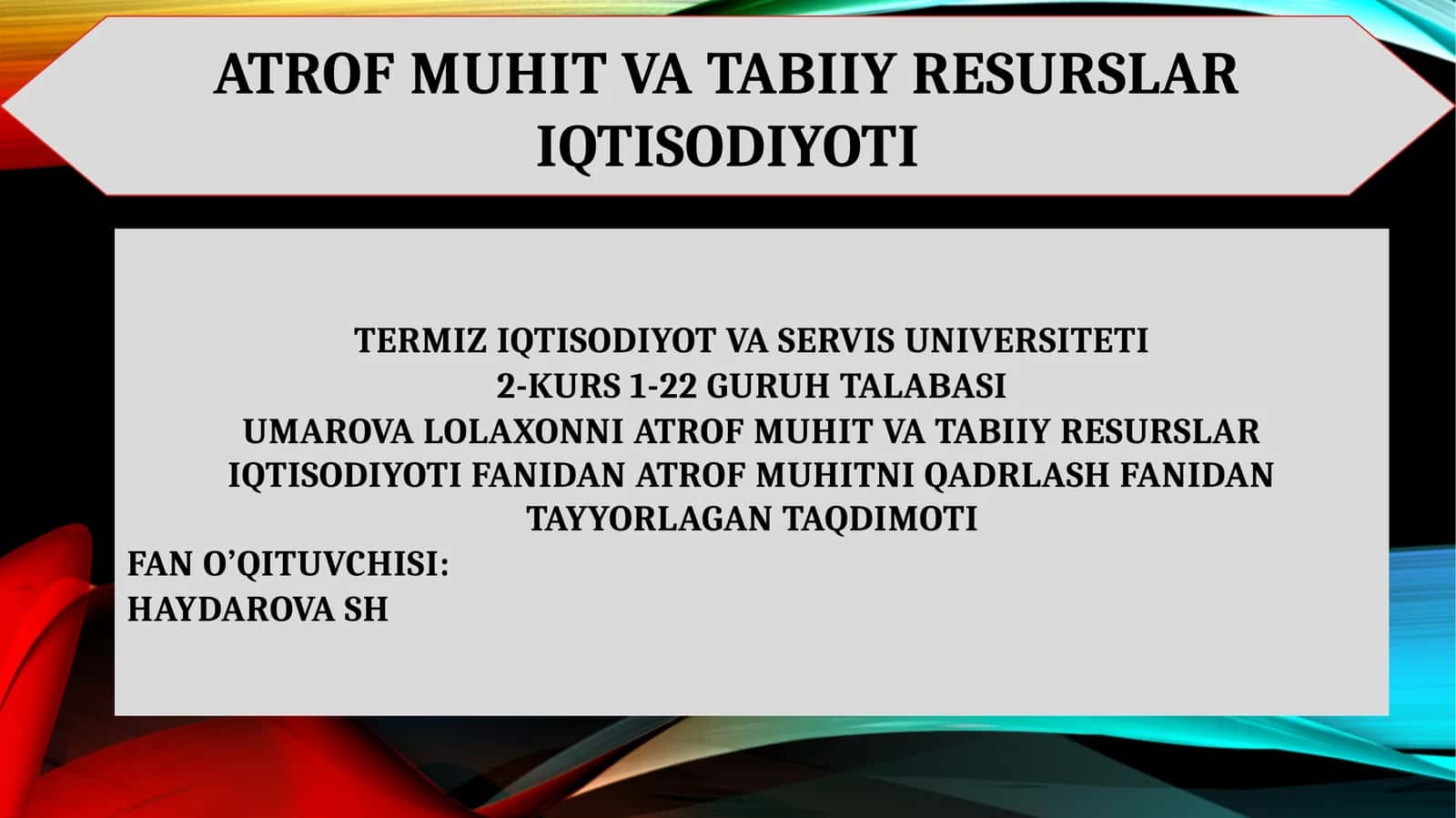 Atrof muhit va tabiiy resurslar iqtisodiyoti 1
