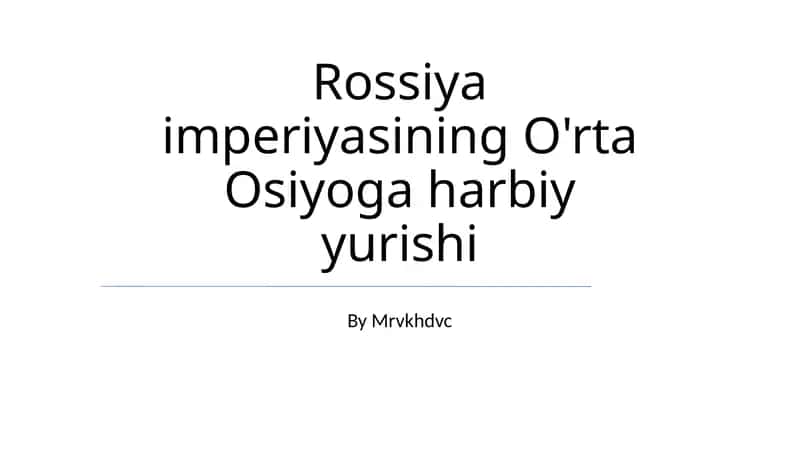 Rossiya imperiyasining O'rta Osiyoga harbiy yurishi 1