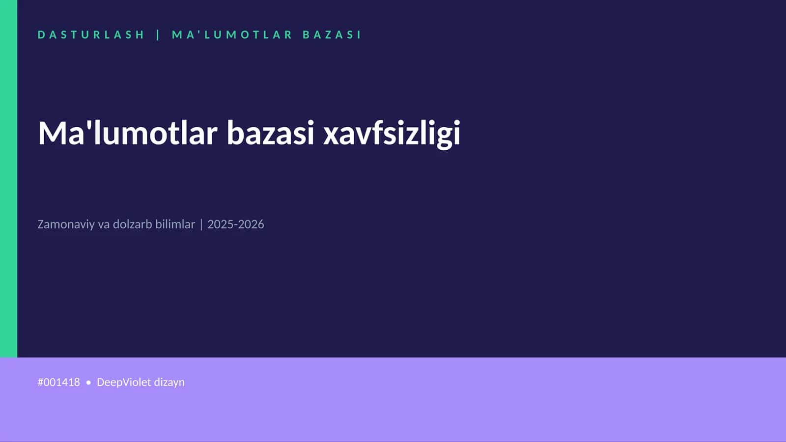Ma'lumotlar bazasi xavfsizligi 1