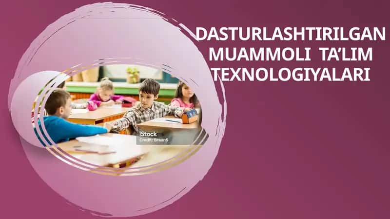 Dasturlashtirilgan muammoli ta'lim texnologiyalari 1