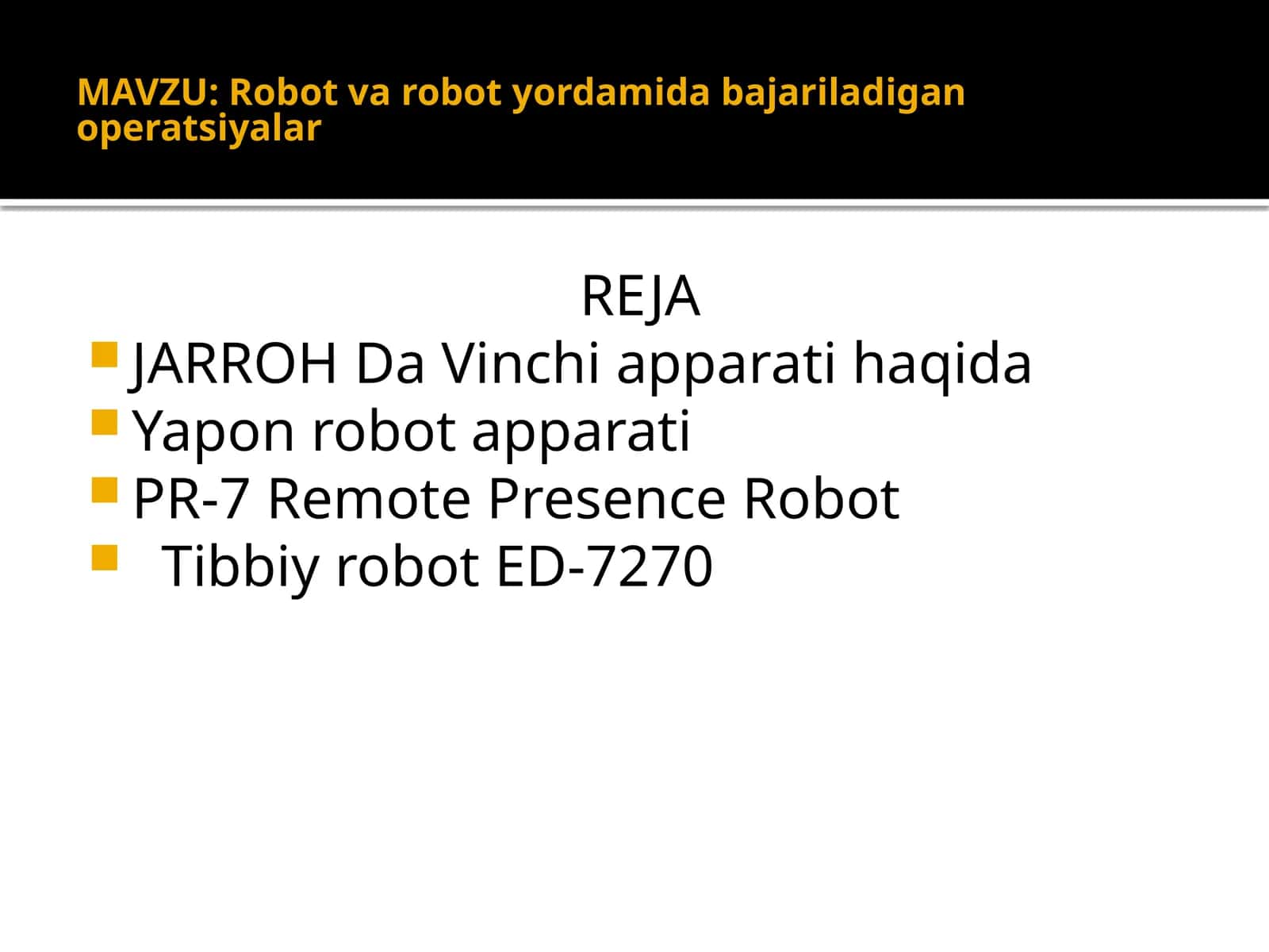 Robotvarobotyordamidabajariladiganoperatsiyalar 1