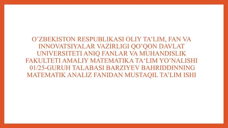 Matematik Analiz Fanidan Mustaqil Ta'lim Ishi 1