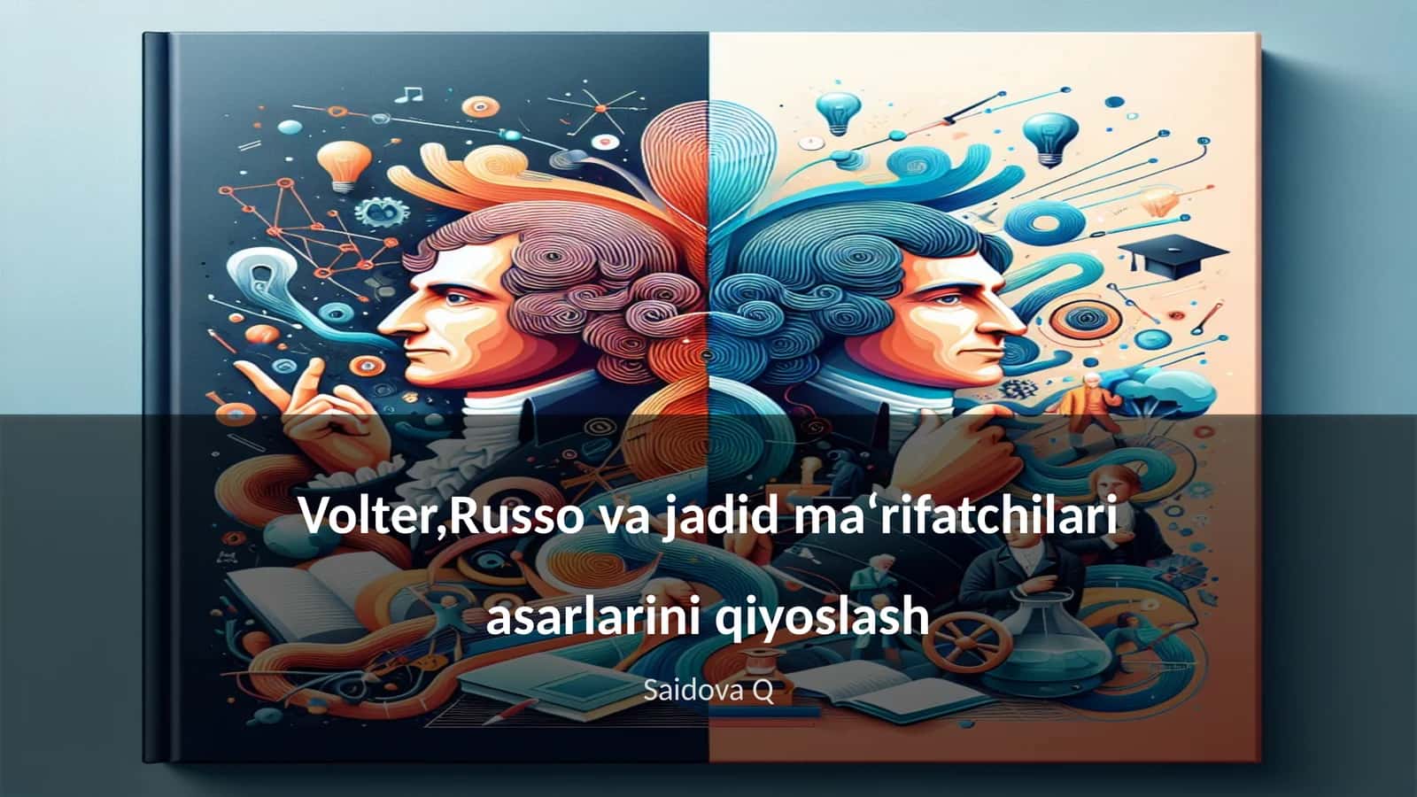 Volter,Russo va jadid ma‘rifatchilari asarlarini qiyoslash 1