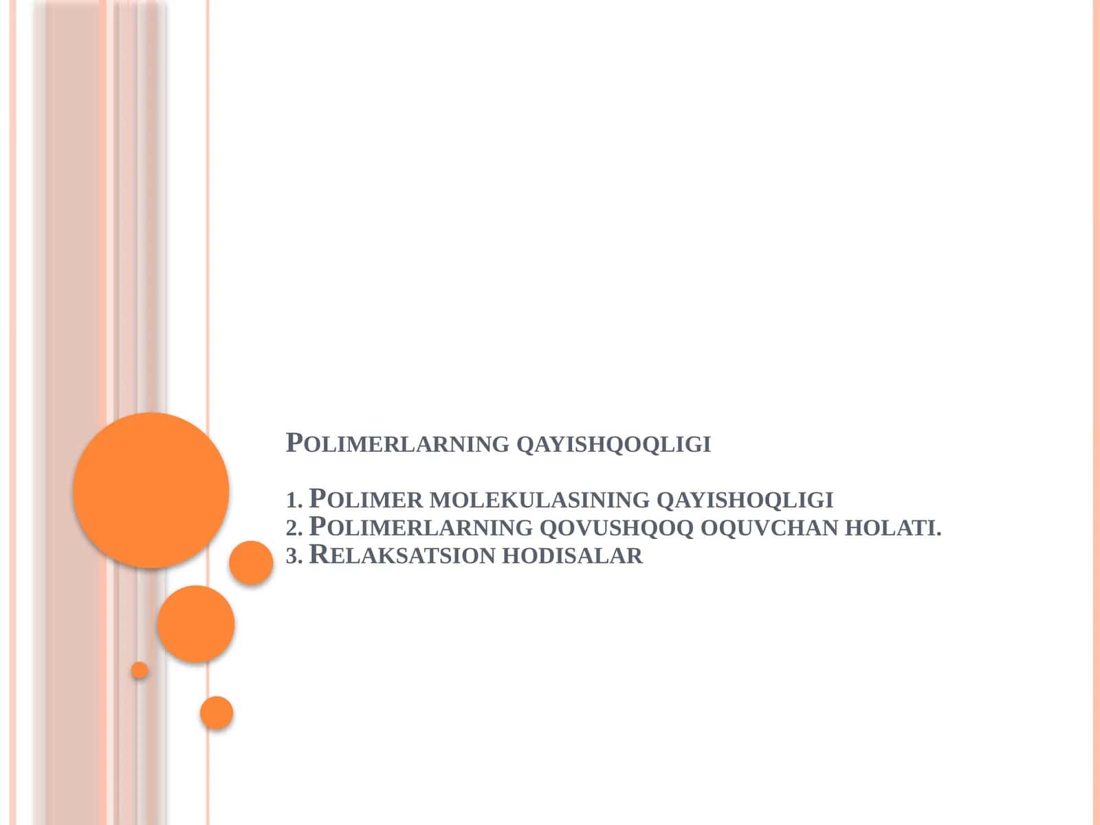 Polimerlarning qayishqoqligi 1