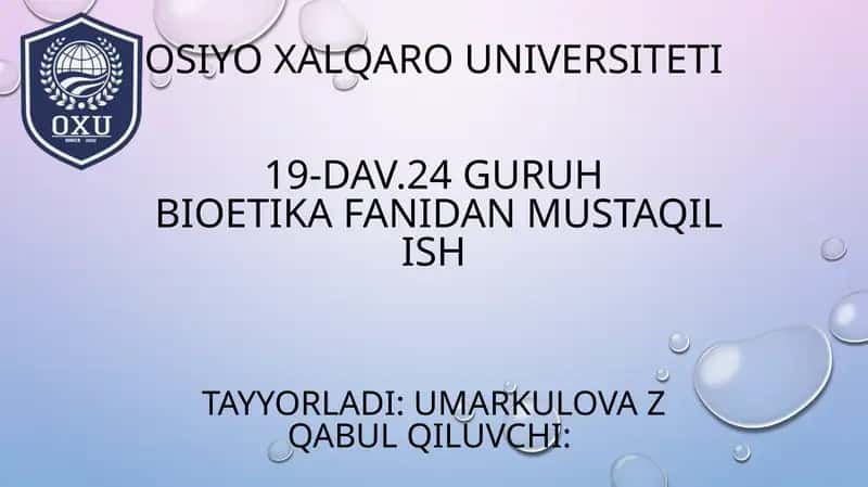 Bioetika Fanidan Mustaqil Ish 1
