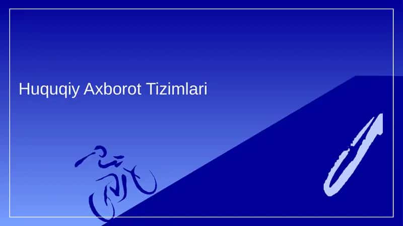 Huquqiy Axborot Tizimlari 1