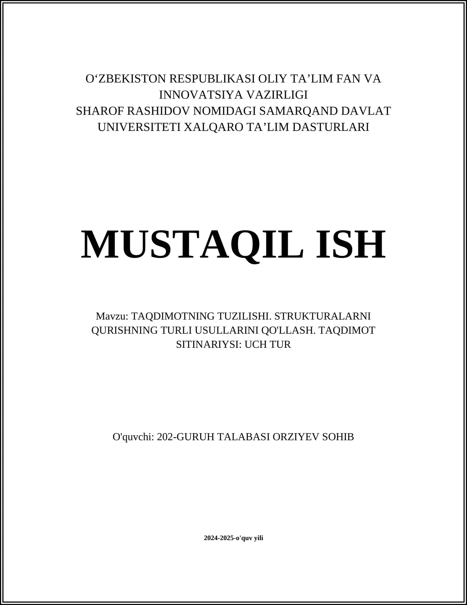 TAQDIMOTNING TUZILISHI. STRUKTURALARNI QURISHNING TURLI USULLARINI QO'LLASH. TAQDIMOT SITINARIYSI: UCH TUR 1